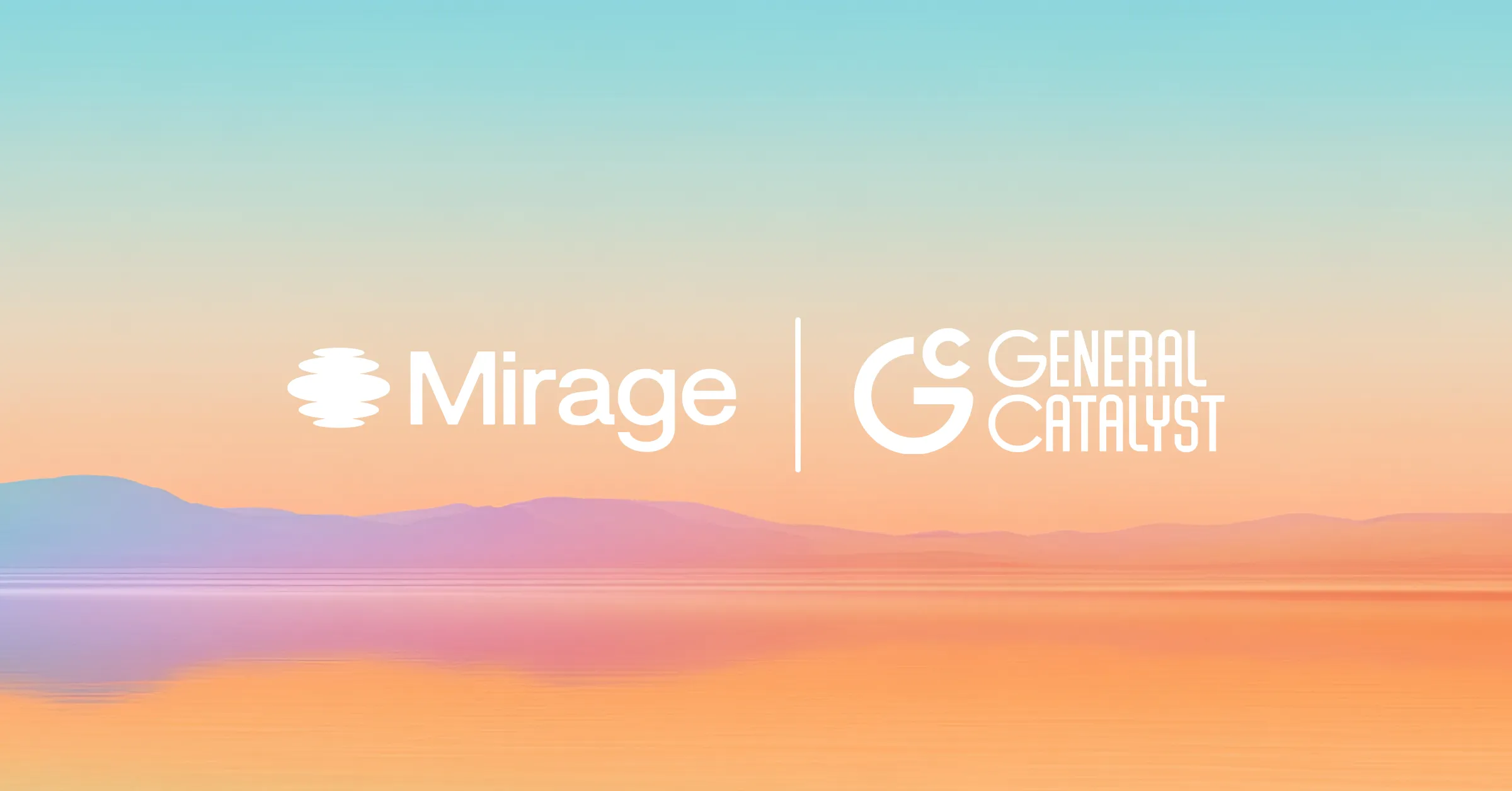 Announcing Mirage’s $75M growth financing with General Catalyst